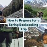 How to Prepare for a Spring Backpacking Trip