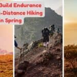 How to build endurance for long distance hiking
