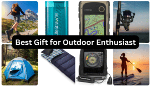 Best Gift for Outdoor Enthusiast