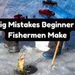 7 big Mistakes beginner ice fishermen make