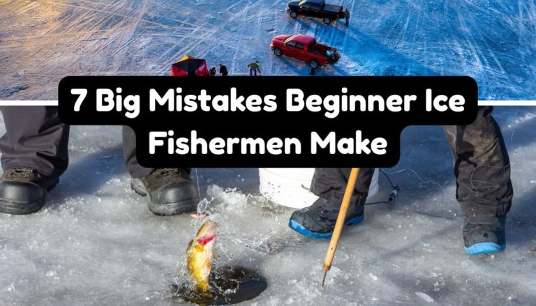 7 big Mistakes beginner ice fishermen make
